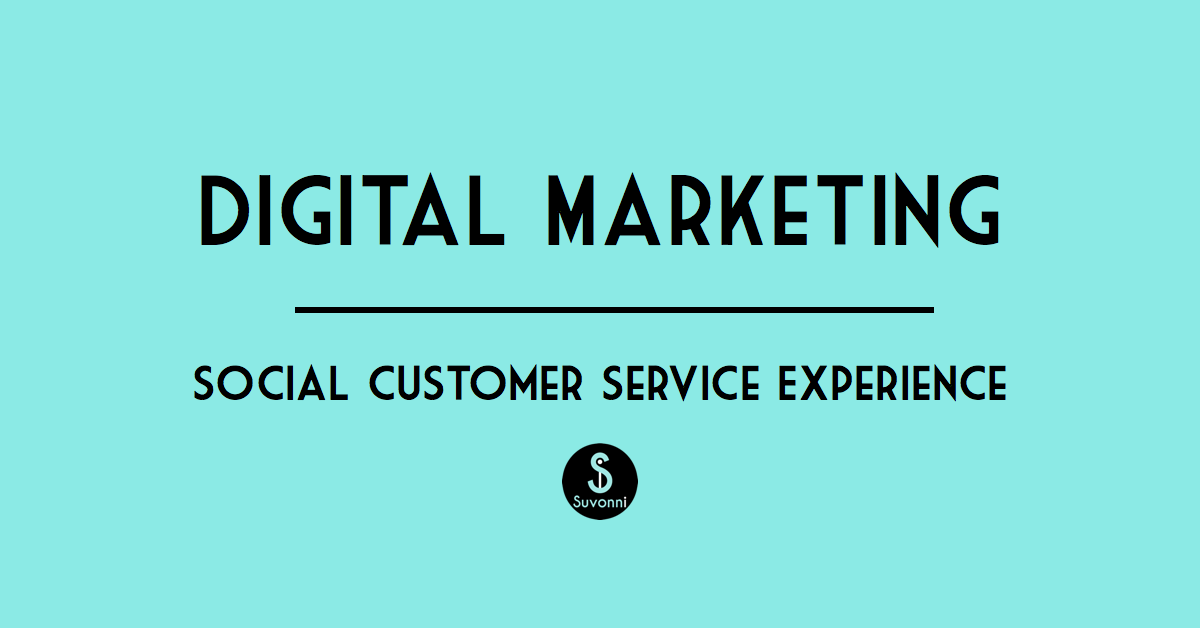 Social Customer Service | Suvonni Digital Marketing Agency