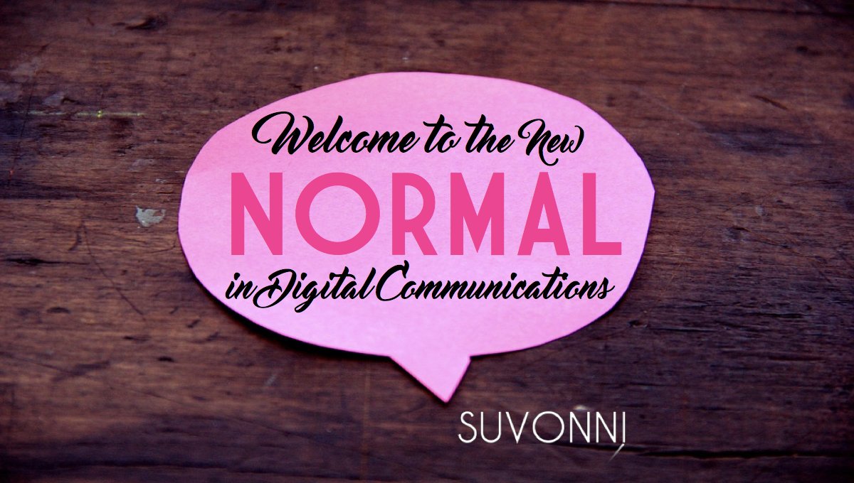 Digital Communication - The New Normal | Suvonni Marketing