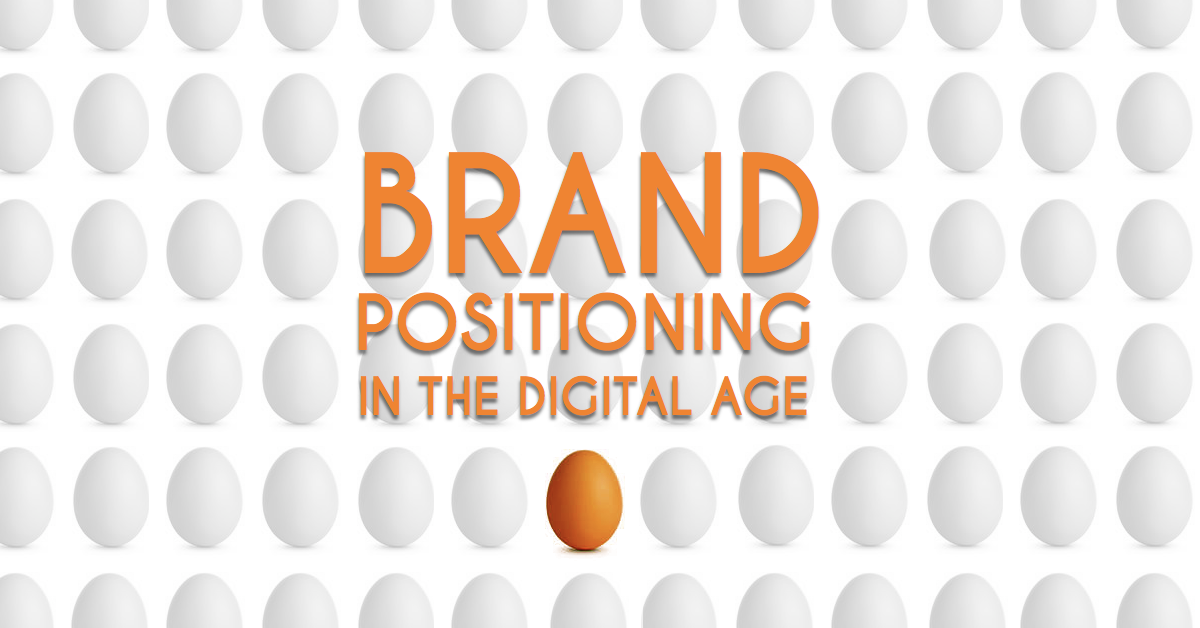 Brand Positioning in the Digital Age | Suvonni Digital Marketing