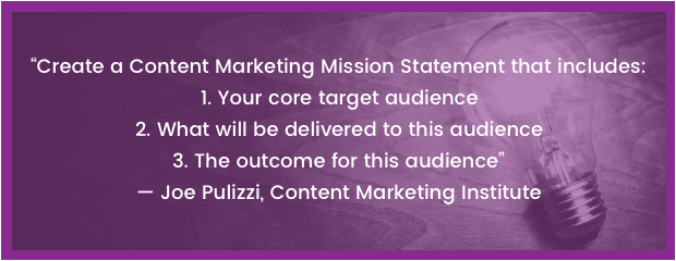 Creating a Content Marketing Mission Statement is a Content Marketing Best Practice