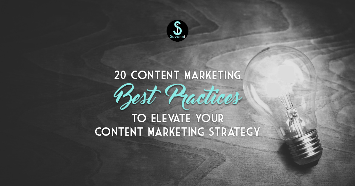 20 Content Marketing Best Practices - Go-To Guide